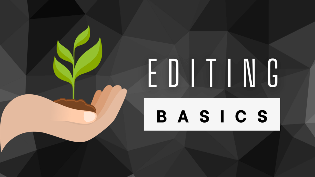 Editing Basics